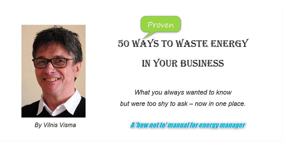 Introduction of '50 ways to waste energy' by Vilnis Visma